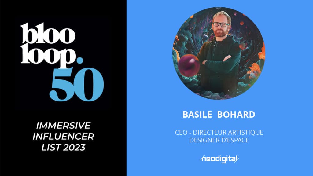 Basile Bohard dans le Top 50 monde des Influenceurs/ créateurs immersifs.